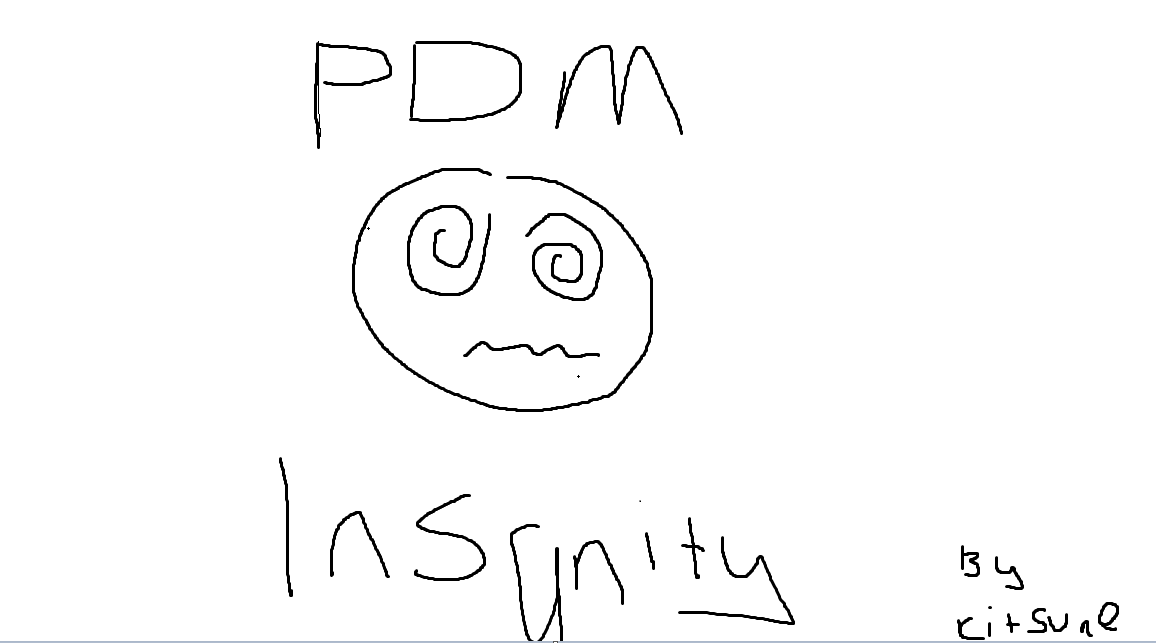 PDM Insanity