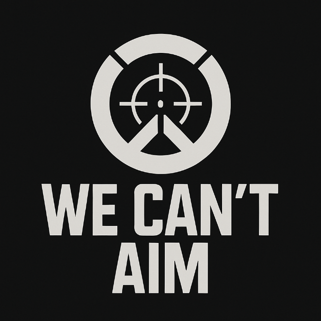 We can't aim